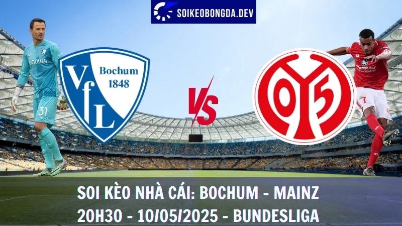 Soi Kèo Nhà Cái Bochum vs Mainz - 10/05/2025 - Bundesliga 1 Soi Kèo Nhà Cái Bochum vs Mainz - 10/05/2025 - Bundesliga